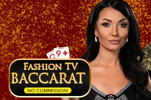 Fashion TV Baccarat NC - IDAGENT138